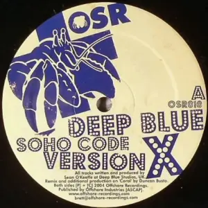 Deep Blue – Soho Code (Version X) / Coral (Spirit Remix)