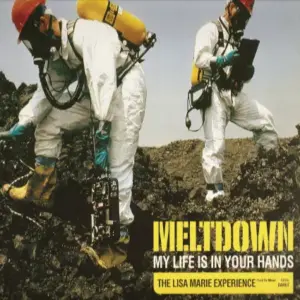 Meltdown – My Life Is In Your Hands