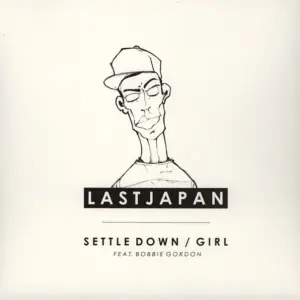Last Japan – Settle Down / Girl