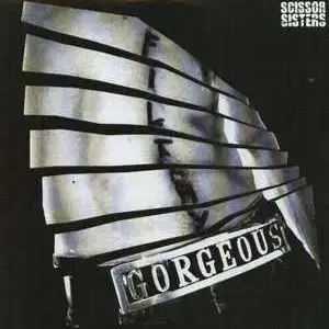 Scissor Sisters – Filthy Gorgeous