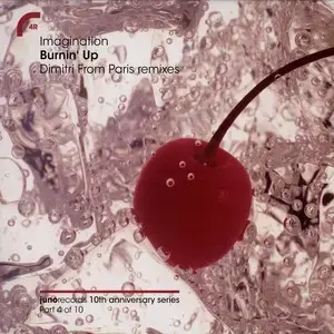 Imagination – Burnin' Up (Dimitri From Paris Remixes)