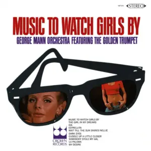 George Mann Orchestra – Music To Watch Girls By