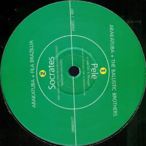 Arakatuba + Ballistic Brothers / Arakatuba + Fila Brazillia – Pelé / Sócrates