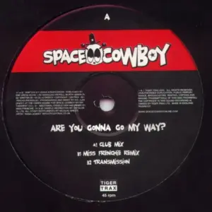 Space Cowboy – Are You Gonna Go My Way?