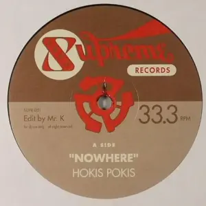 Hokis Pokis / Younghearts, The – Nowhere / Do You Have The Time