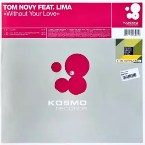 Tom Novy Feat. Lima – Without Your Love