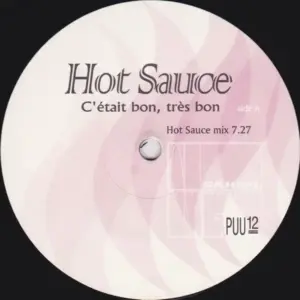 Hot Sauce – C'était Bon, Très Bon