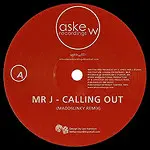 Mr. J / Maddslinky – Calling Out / Spilt Milk