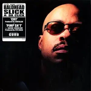 Baldhead Slick & Da Click – Cry