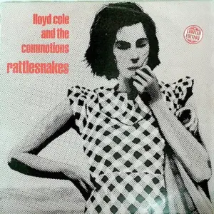 Lloyd Cole & The Commotions – Rattlesnakes