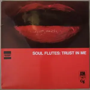 Soul Flutes – Trust In Me