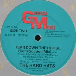 Hard Hats, The – Tear Down The House