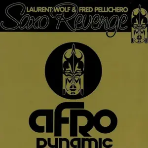 Laurent Wolf & Fred Pellichero – Saxo Revenge