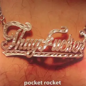 Thugfucker – Pocket Rocket
