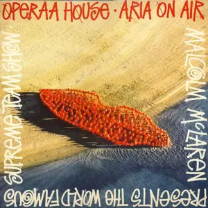 Malcolm McLaren Presents World's Famous Supreme Team – Operaa House - Aria On Air