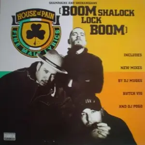 House Of Pain – Shamrocks And Shenanigans (Boom Shalock Lock Boom)