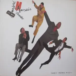Branford Marsalis Quartet – Crazy People Music