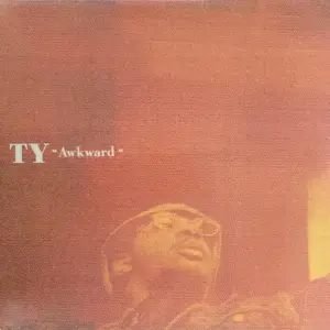 Ty – Awkward