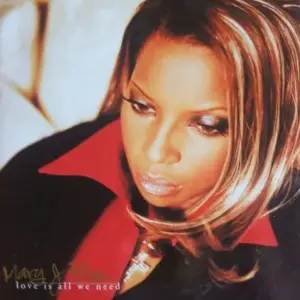 Mary J. Blige – Love Is All We Need