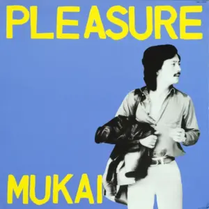 Shigeharu Mukai – Pleasure