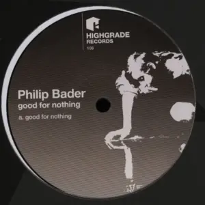 Philip Bader – Good For Nothing