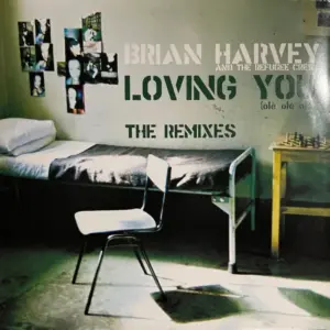 Brian Harvey And The Refugee Crew, The – Loving You (Olé Olé Olé) (The Remixes)