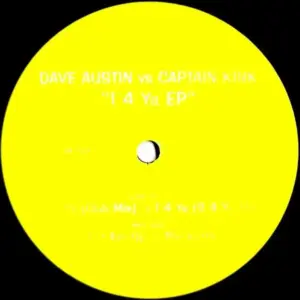 Dave Austin & Captain Kirk (2) – 1 4 Ya EP