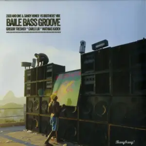 2000 & One & Sandy Huner vs Brothers' Vibe – Baile Bass Groove