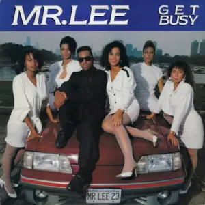 Mr. Lee – Get Busy
