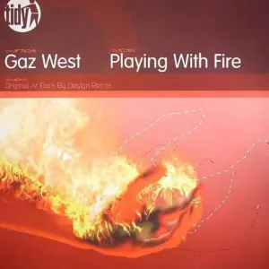 Gareth West – Playing With Fire
