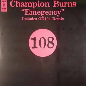 Champion Burns – Emergency