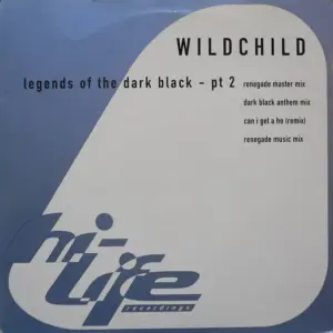 Wildchild – Legends Of The Dark Black - Pt 2
