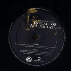 Mhonolog vs. Razor (8) – Replace Or Accumulate EP