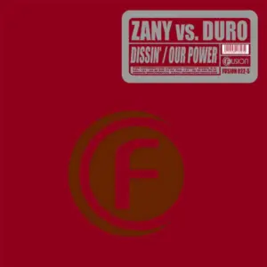 DJ Zany Vs. DJ Duro – Dissin' / Our Power