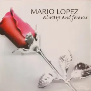 Mario Lopez – Always And Forever