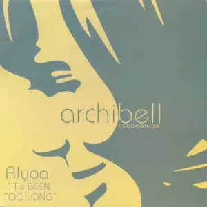 Alyoa – It's Been Too Long