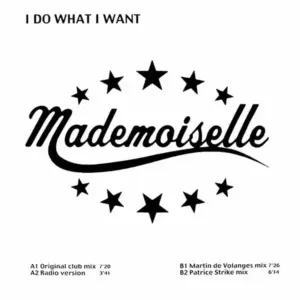 Mademoiselle – I Do What I Want