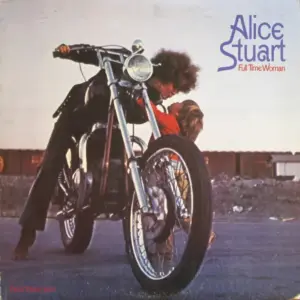 Alice Stuart – Full Time Woman