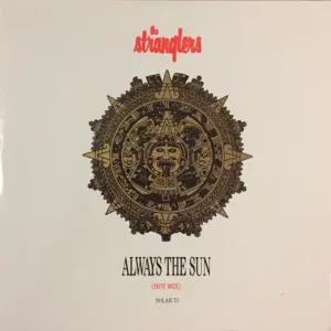 Stranglers, The – Always The Sun (Hot Mix)