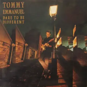 Tommy Emmanuel – Dare To Be Different