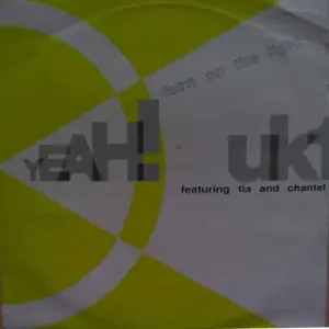 UK One Featuring Tia (18) & Chantel – Yeah! (Turn On The Light)