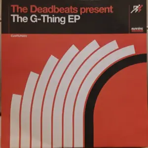 Deadbeats (2), The – The G-Thing EP