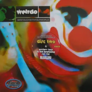 Weirdo – Imintouchwithyourworld (Disc Two)