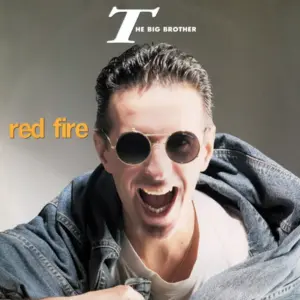 Big Brother, The – Red Fire