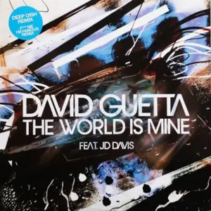 David Guetta Feat. JD Davis – The World Is Mine