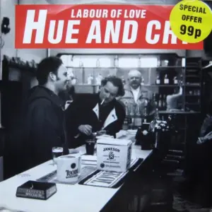 Hue & Cry – Labour Of Love