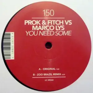 Prok & Fitch Vs Marco Lys – You Need Some
