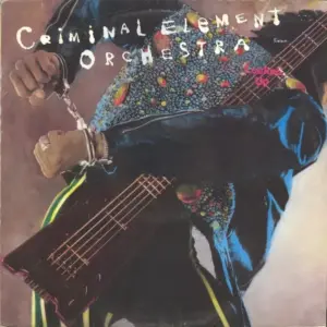 Criminal Element Orchestra – Locked Up