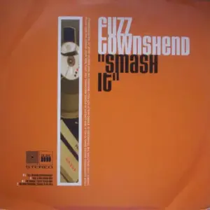 Fuzz Townshend – Smash It