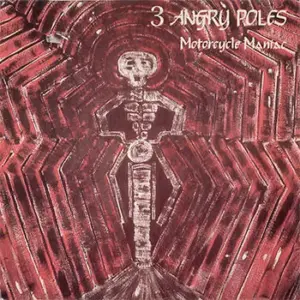Three Angry Poles – Motorcycle Maniac